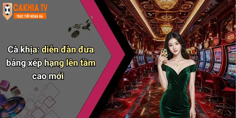 Cà khịa: diễn đàn đưa bảng xếp hạng lên tầm cao mới