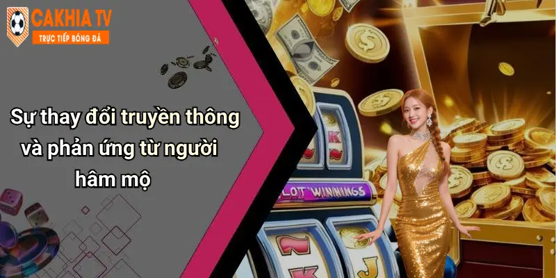 Sự thay đổi truyền thông và phản ứng từ người hâm mộ