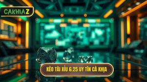 kèo tài xỉu 6.25 là gì